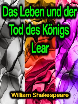 cover image of Das Leben und der Tod des Königs Lear